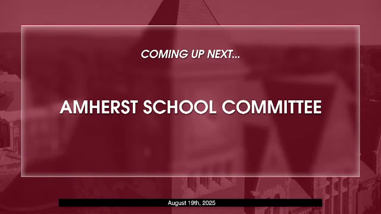 Thumbnail image for Amherst School Committee: August 19, 2025